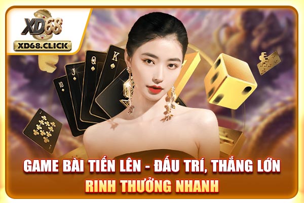 Game Bài Tiến Lên - Đấu Trí, Thắng Lớn, Rinh Thưởng Nhanh