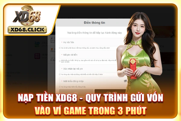 Nạp Tiền XD68 - Quy Trình Gửi Vốn Vào Ví Game Trong 3 Phút