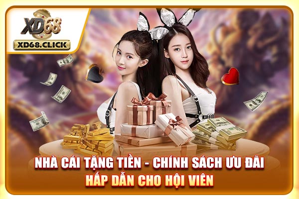 Nhà Cái Tặng Tiền - Chính Sách Ưu Đãi Hấp Dẫn Cho Hội Viên