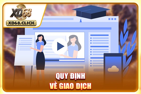 Quy định về giao dịch