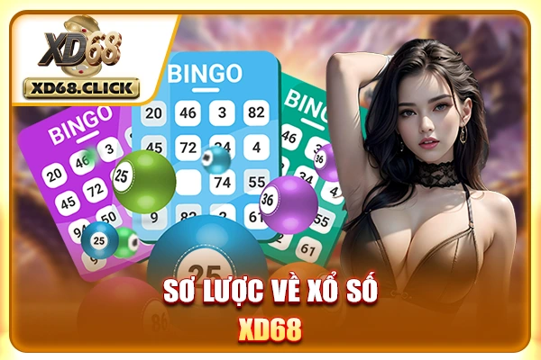 Sơ lược về Xổ số XD68